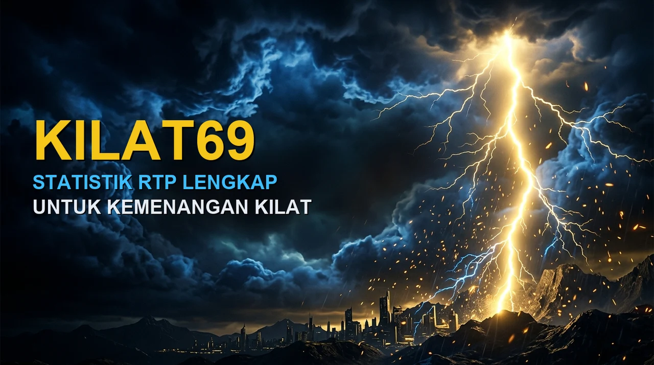 KILAT69 statistik RTP untuk kemenangan kilat